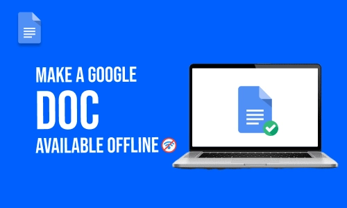 How to Make a Google Doc Available Offline
